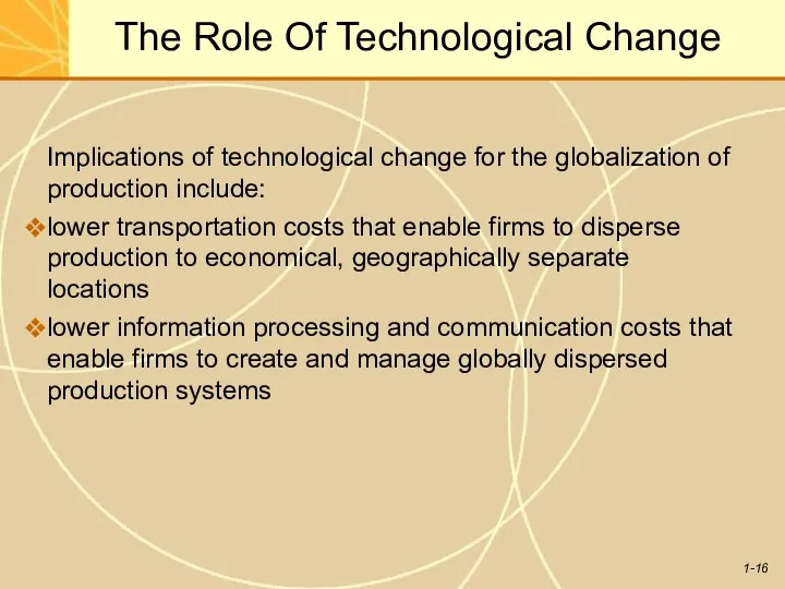 The Role Of Technological Change Implications of technological change for the