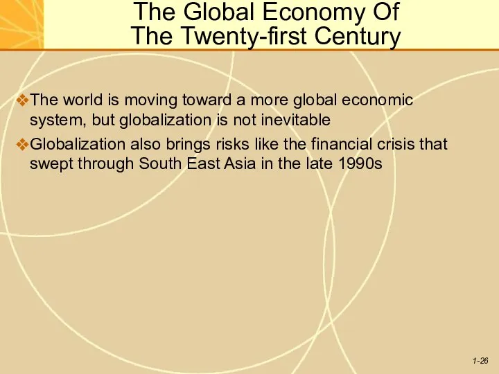 The Global Economy Of The Twenty-first Century The world is moving