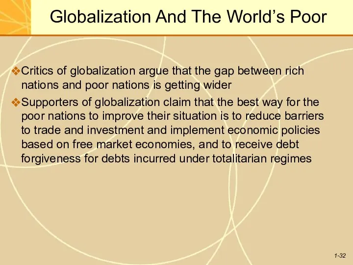 Globalization And The World’s Poor Critics of globalization argue that the