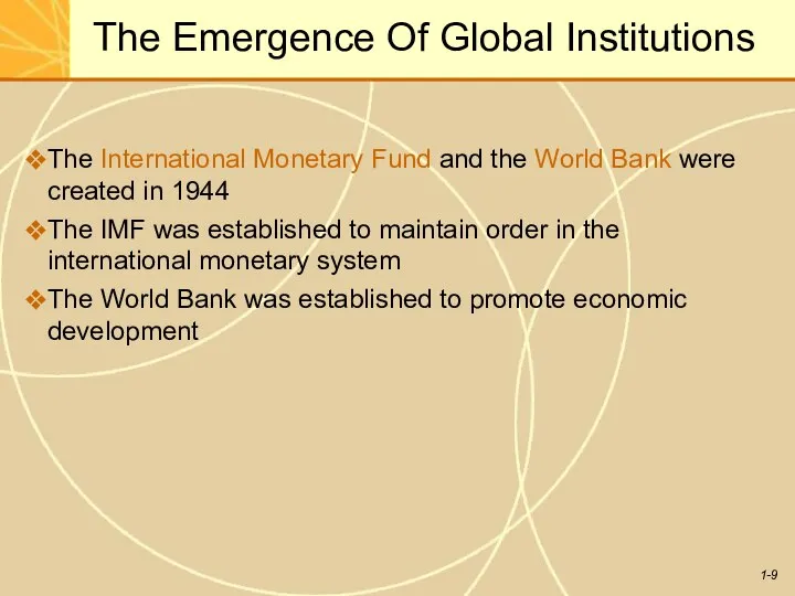 The Emergence Of Global Institutions The International Monetary Fund and the