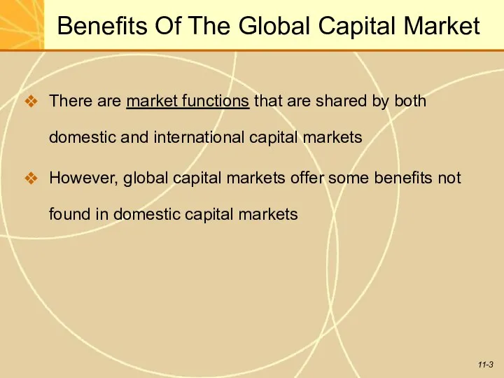 Benefits Of The Global Capital Market There are market functions that