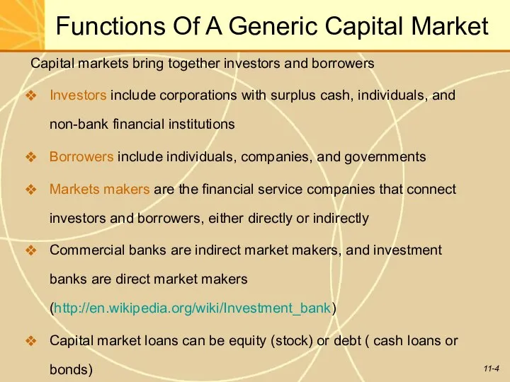 Functions Of A Generic Capital Market Capital markets bring together investors