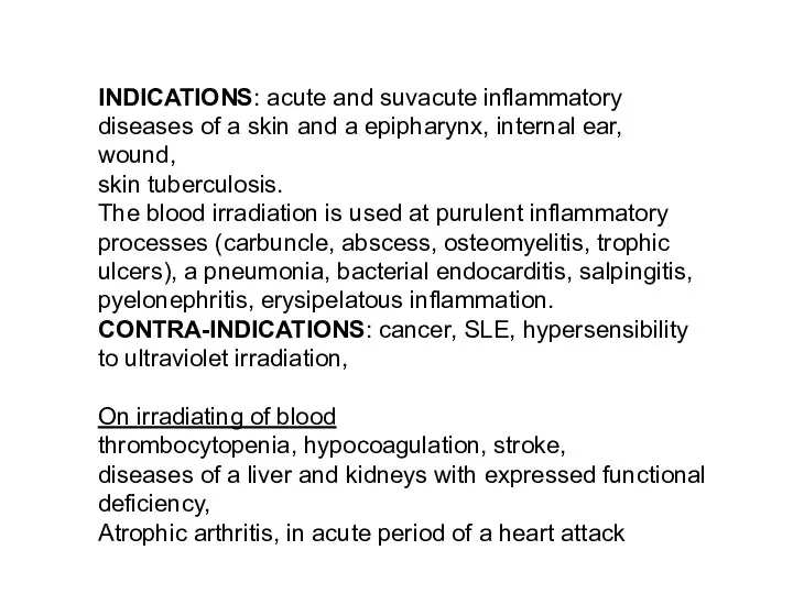 INDICATIONS: acute and suvacute inflammatory diseases of a skin and a