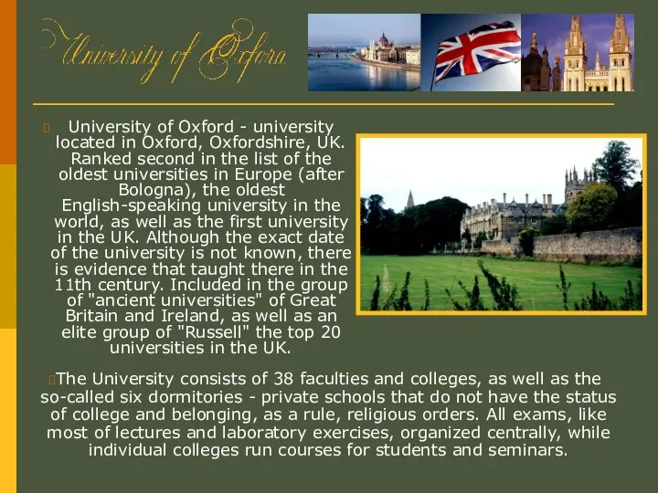 University of Oxford - university located in Oxford, Oxfordshire, UK. Ranked