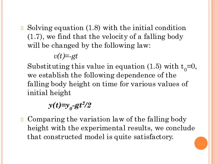 Solving equation (1.8) with the initial condition (1.7), we find that