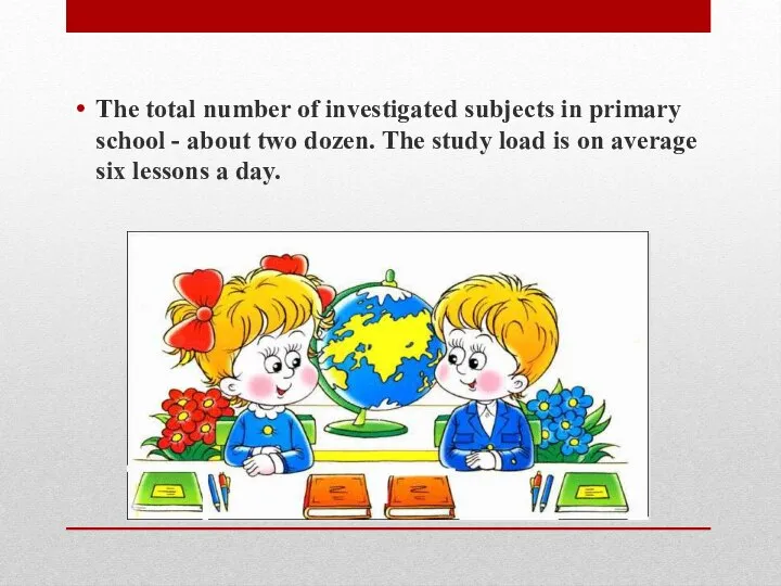 The total number of investigated subjects in primary school - about