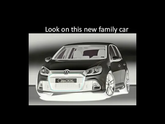 Look on this new family car
