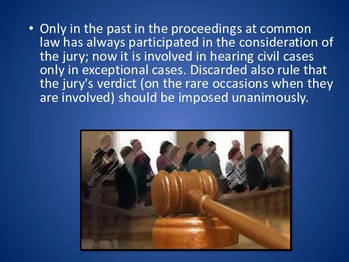 Only in the past in the proceedings at common law has