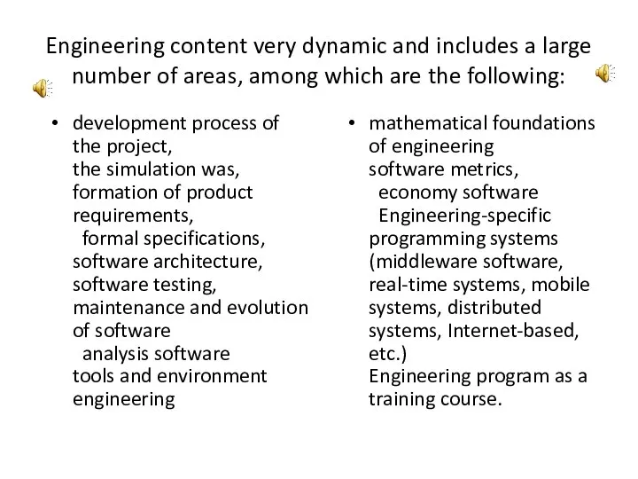 Engineering content very dynamic and includes a large number of areas,