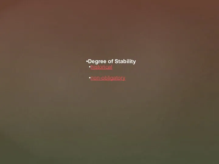 Degree of Stability historical non-obligatory