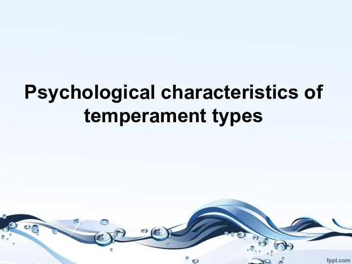 Psychological characteristics of temperament types