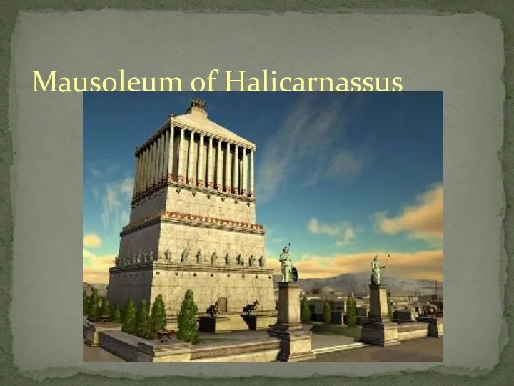 Mausoleum of Halicarnassus