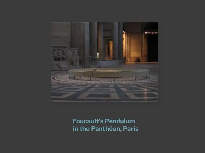 Foucault's Pendulum in the Panthéon, Paris