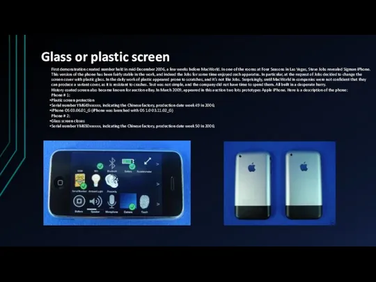 Glass or plastic screen First demonstration created number held in mid-December