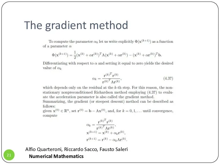 The gradient method Alfio Quarteroni, Riccardo Sacco, Fausto Saleri Numerical Mathematics