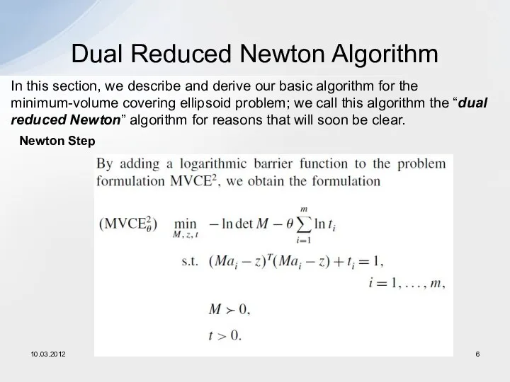 Dual Reduced Newton Algorithm 10.03.2012 In this section, we describe and