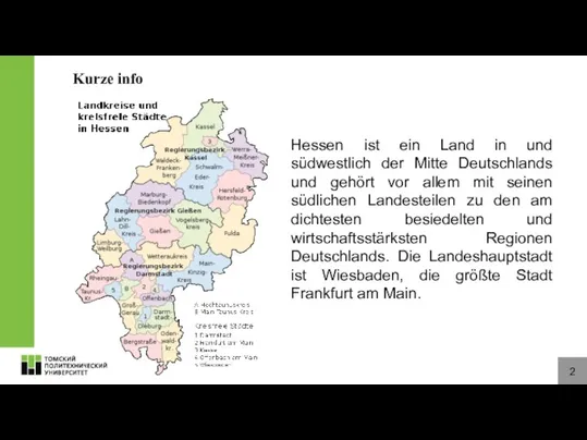 2 Kurze info Hessen ist ein Land in und südwestlich der