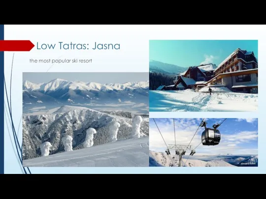 Low Tatras: Jasna the most popular ski resort