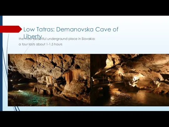 Low Tatras: Demanovska Cave of Liberty the most beautiful underground place