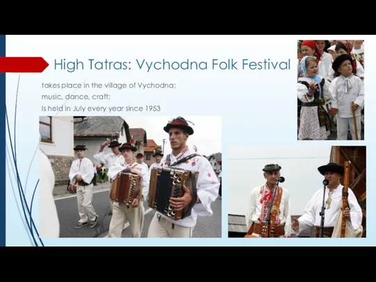 High Tatras: Vychodna Folk Festival takes place in the village of