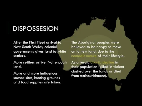 DISPOSSESION After the First Fleet arrival to New South Wales, colonial