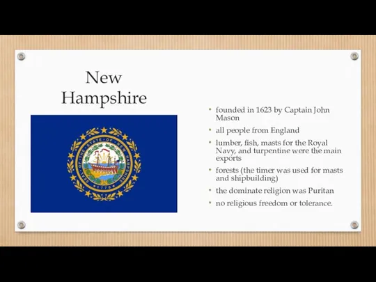 New Hampshire founded in 1623 by Captain John Mason all people