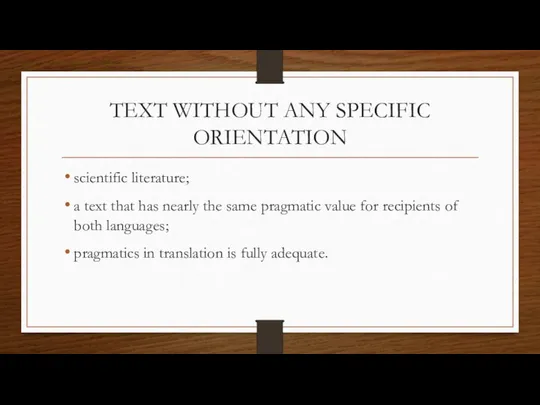 TEXT WITHOUT ANY SPECIFIC ORIENTATION scientific literature; a text that has