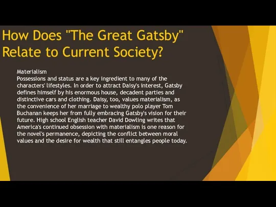 How Does "The Great Gatsby" Relate to Current Society? Materialism Possessions