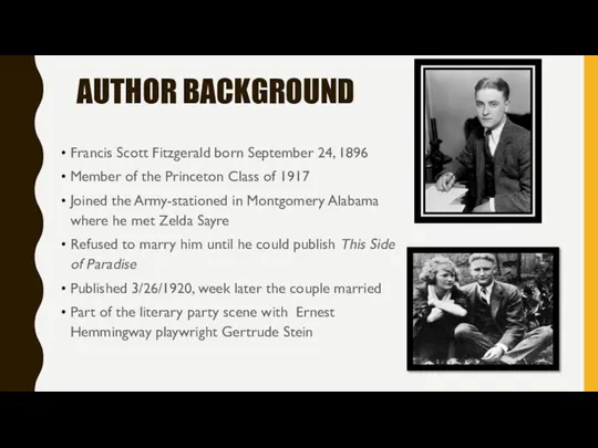 Author Background Francis Scott Fitzgerald born September 24, 1896 Member of