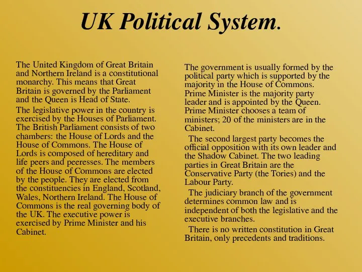 UK Political System. The United Kingdom of Great Britain and Northern