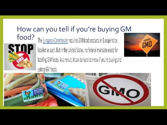 How can you tell if you’re buying GM food?