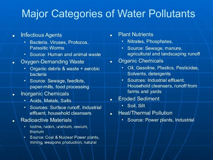 Major Categories of Water Pollutants Infectious Agents Bacteria, Viruses, Protozoa, Parasitic