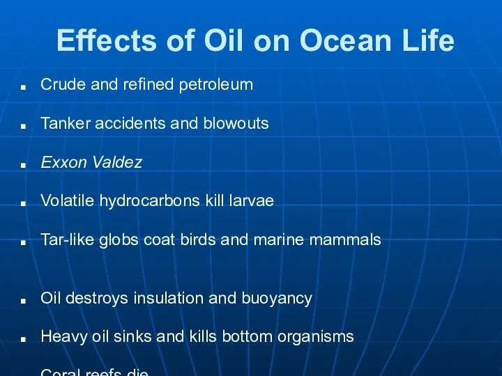 Effects of Oil on Ocean Life Crude and refined petroleum Tanker