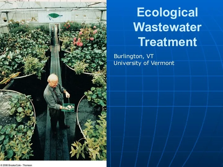 Ecological Wastewater Treatment Burlington, VT University of Vermont