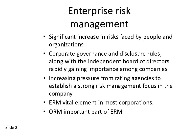 Slide Enterprise risk management Significant increase in risks faced by people