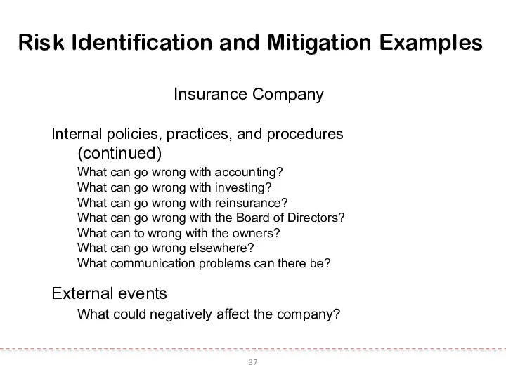 37 Risk Identification and Mitigation Examples Insurance Company Internal policies, practices,