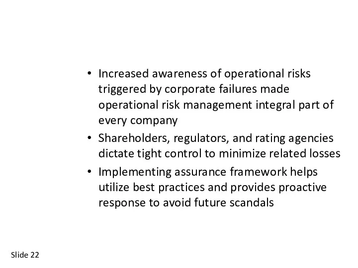 Slide Increased awareness of operational risks triggered by corporate failures made