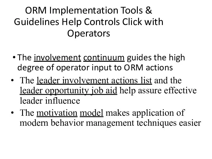 ORM Implementation Tools & Guidelines Help Controls Click with Operators The
