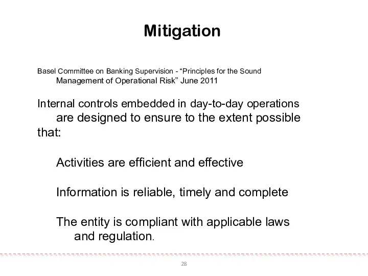 28 Mitigation Basel Committee on Banking Supervision - “Principles for the