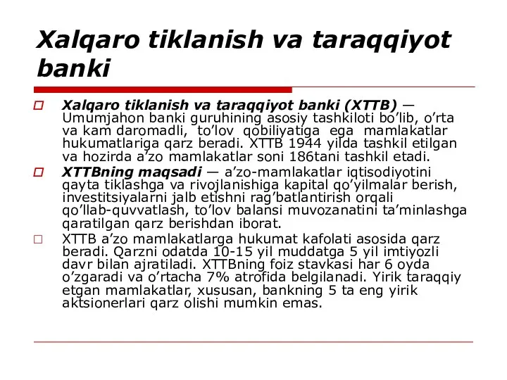 Xalqaro tiklanish va taraqqiyot banki Xalqaro tiklanish va taraqqiyot banki (XTTB)