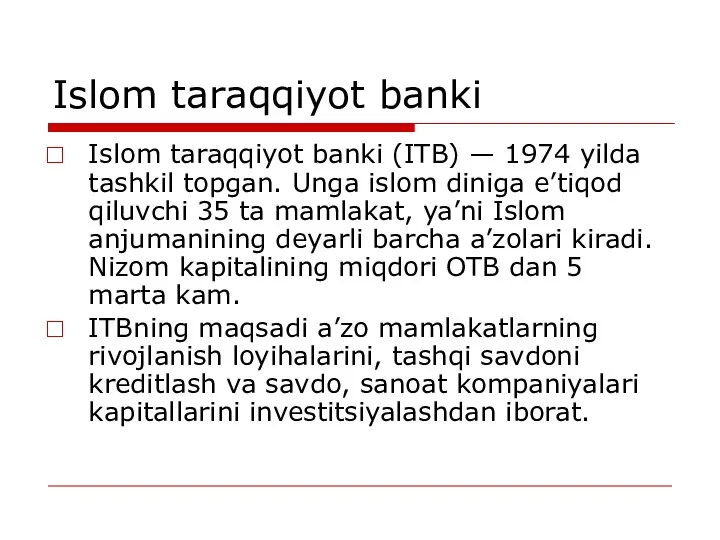 Islom taraqqiyot banki Islom taraqqiyot banki (ITB) — 1974 yilda tashkil