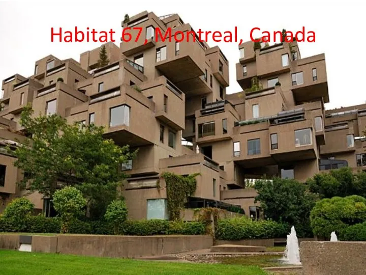 Habitat 67, Montreal, Canada