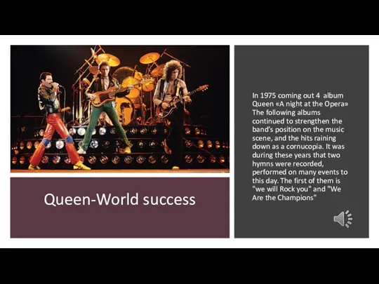 Queen-World success In 1975 coming out 4 album Queen «A night