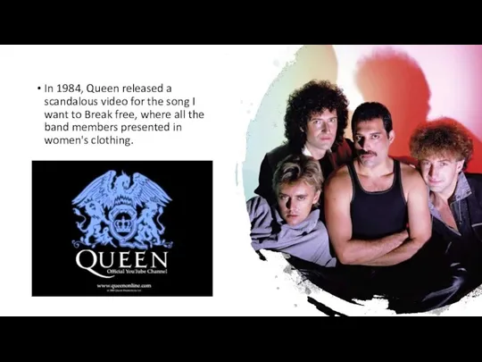In 1984, Queen released a scandalous video for the song I