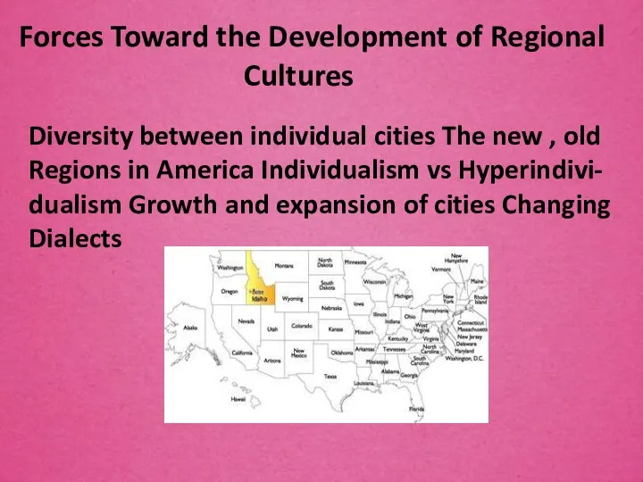 Forces Toward the Development of Regional Cultures Diversity between individual cities