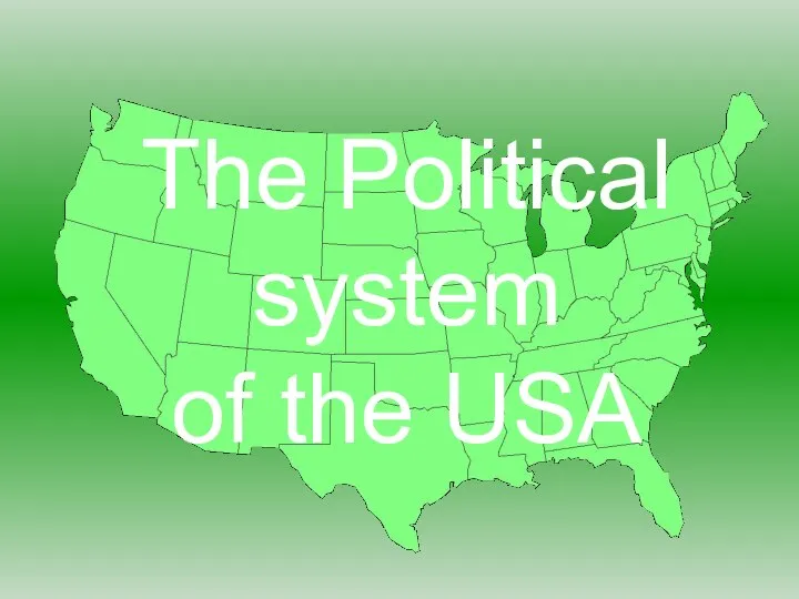 The Political system of the USA