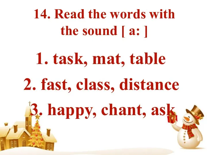 14. Read the words with the sound [ a: ] 1.