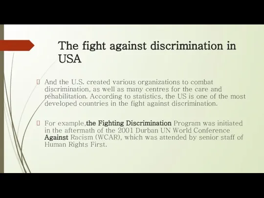 The fight against discrimination in USA And the U.S. created various
