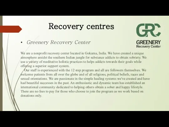 Recovery centres Greenery Recovery Center We are a nonprofit recovery center