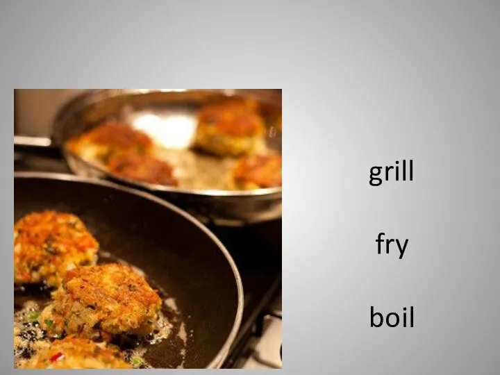 grill fry boil